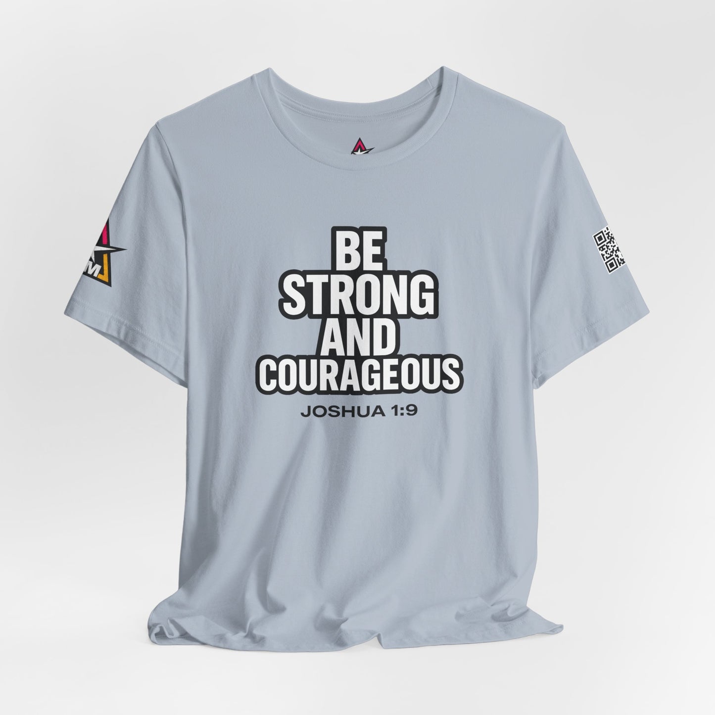 Be Strong and Courageous Graphic T-Shirt | Joshua 1:9 Christian Tee | Faith & Strength Streetwear
