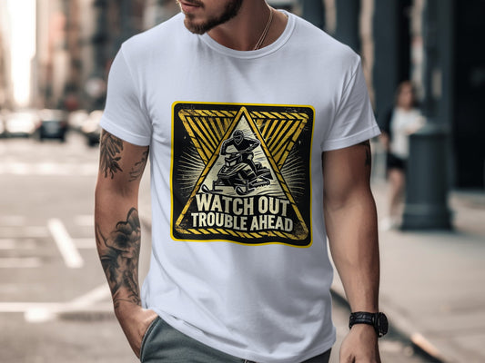 Watch Out Trouble Ahead Graphic T Shirt product