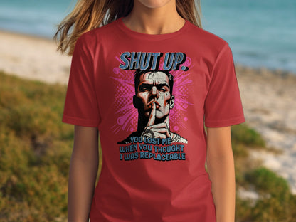 Shut Up You Lost Me Graphic Print T-Shirt product