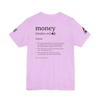 Money Definition Graphic T-Shirt | Funny Money Tee | Sarcastic Streetwear Shirt