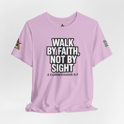 Walk by Faith, Not by Sight Graphic T-Shirt | 2 Corinthians 5:7 Christian Tee | Faith Streetwear