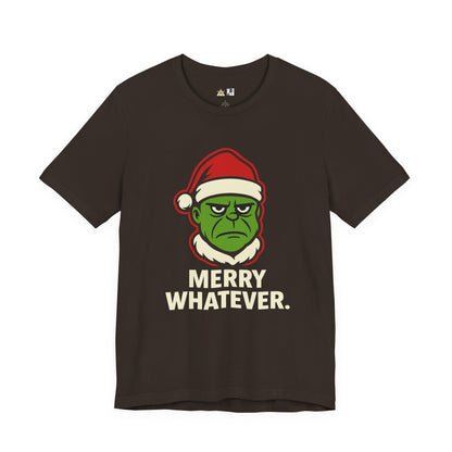 Merry Whatever – Unisex Bold Holiday Streetwear Tee