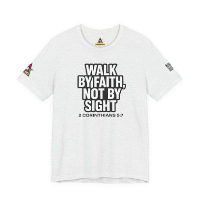 Walk by Faith, Not by Sight Graphic T-Shirt | 2 Corinthians 5:7 Christian Tee | Faith Streetwear