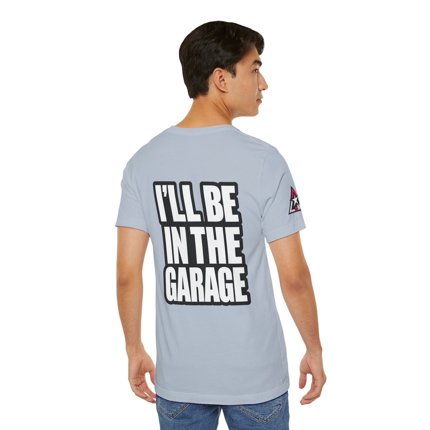 I’ll Be in the Garage Graphic T-Shirt | Mechanic & Car Guy Tee | Garage Life Streetwear