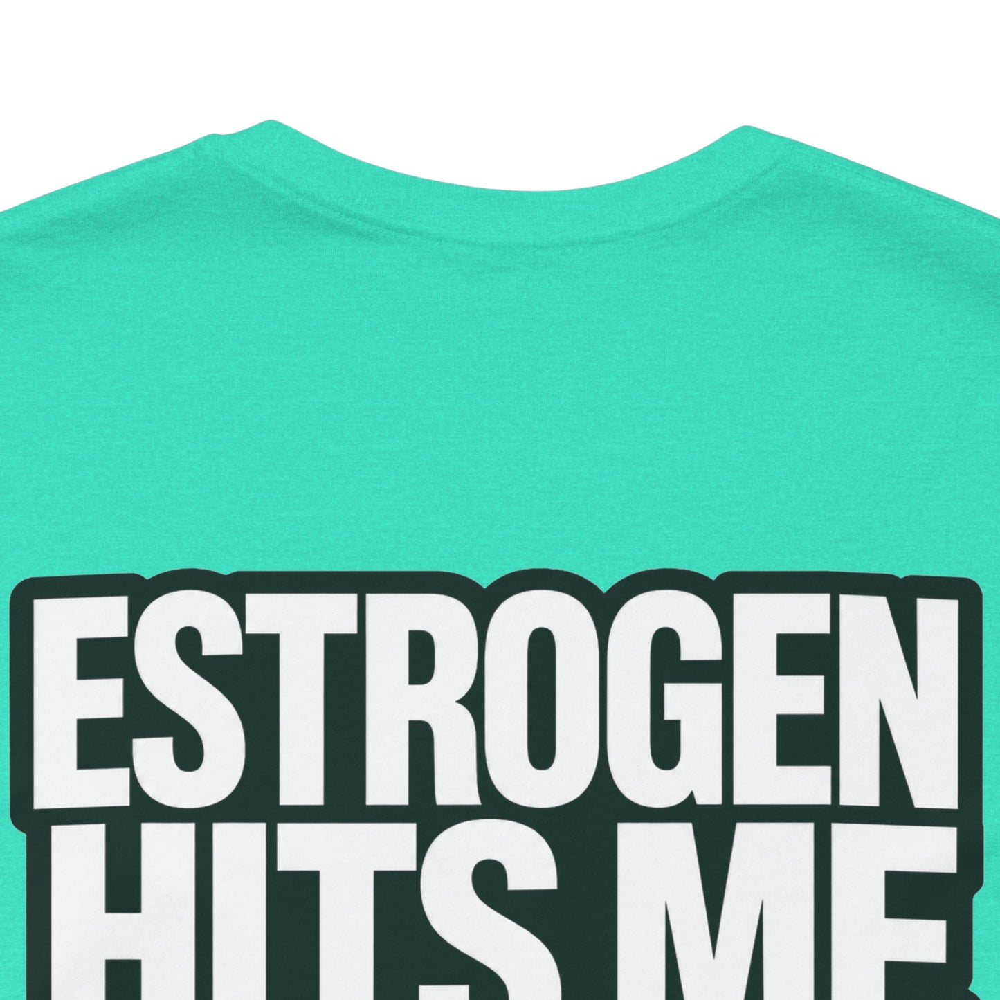 Estrogen Hits Me Like a Full Moon – Funny Hormone Graphic Tee