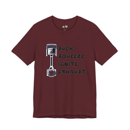 Suck Squeeze Ignite Exhaust Mindset – Unisex Streetwear Graphic Tee