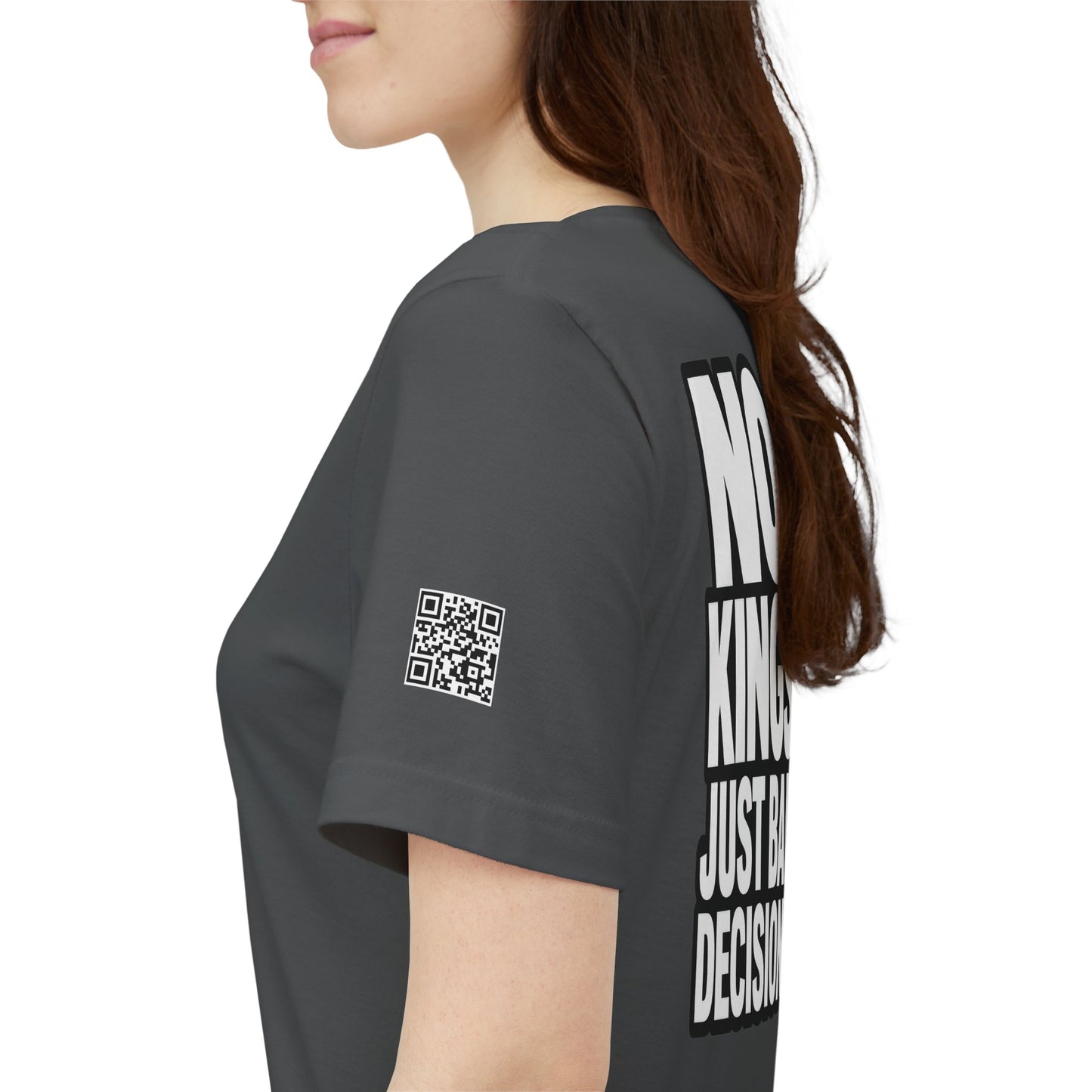 No Kings Just Bad Decisions – Bold Funny Graphic Tee