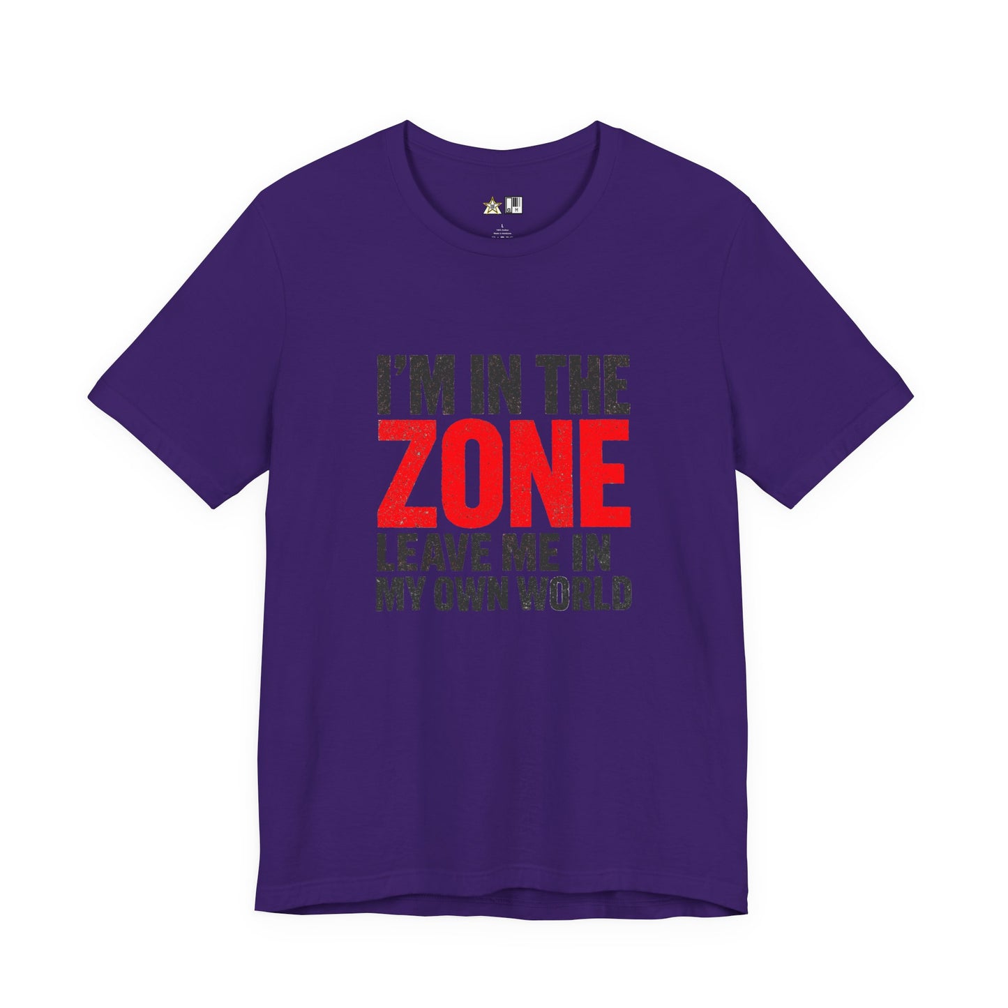 I’m in the Zone Tee – Unisex Streetwear Graphic Tee