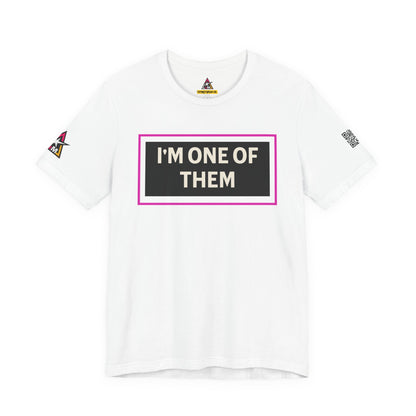 I'M ONE OF THEM | Funny Dating Graphic Tee | Flirty Relationship Streetwear