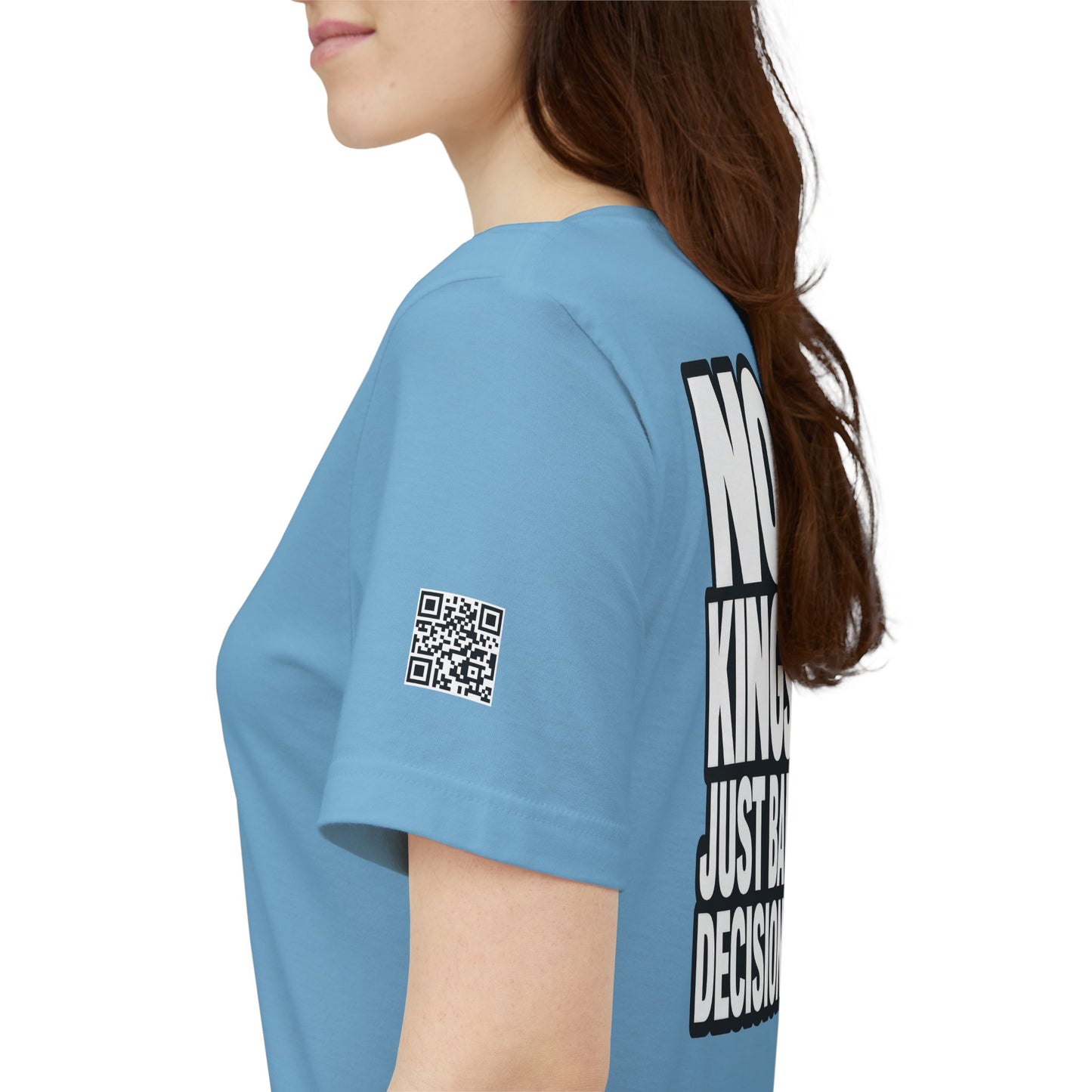 No Kings Just Bad Decisions – Bold Funny Graphic Tee