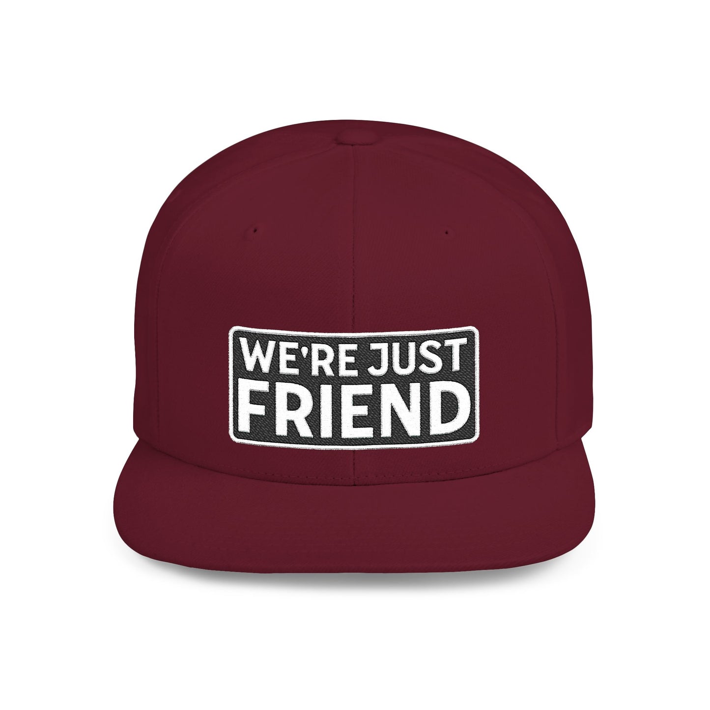 WE'RE JUST FRIENDS Embroidered Snapback Hat | Funny Friend Zone Cap | Sarcastic Streetwear Hat | Conversation Starter Gift