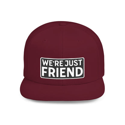WE'RE JUST FRIENDS Embroidered Snapback Hat | Funny Friend Zone Cap | Sarcastic Streetwear Hat | Conversation Starter Gift