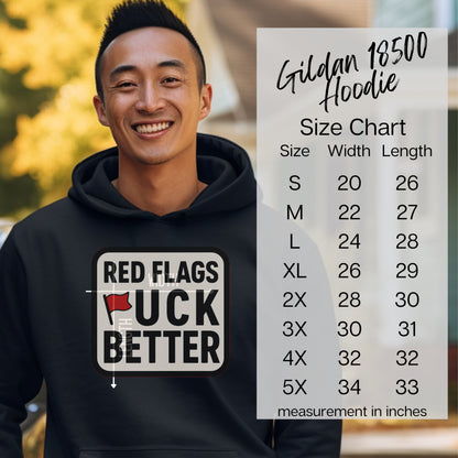 Red Flags F U C K Better Gildan 18500 Hoodie