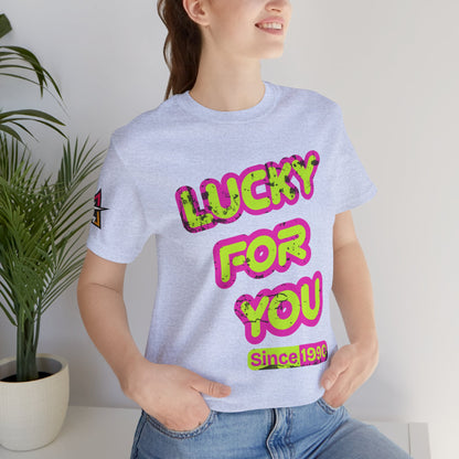 Lucky For You Since 1990 Birthday Graphic Tee