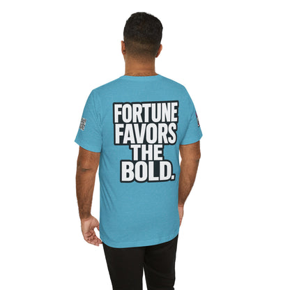 Fortune Favors the Bold – Motivational Streetwear Graphic Tee