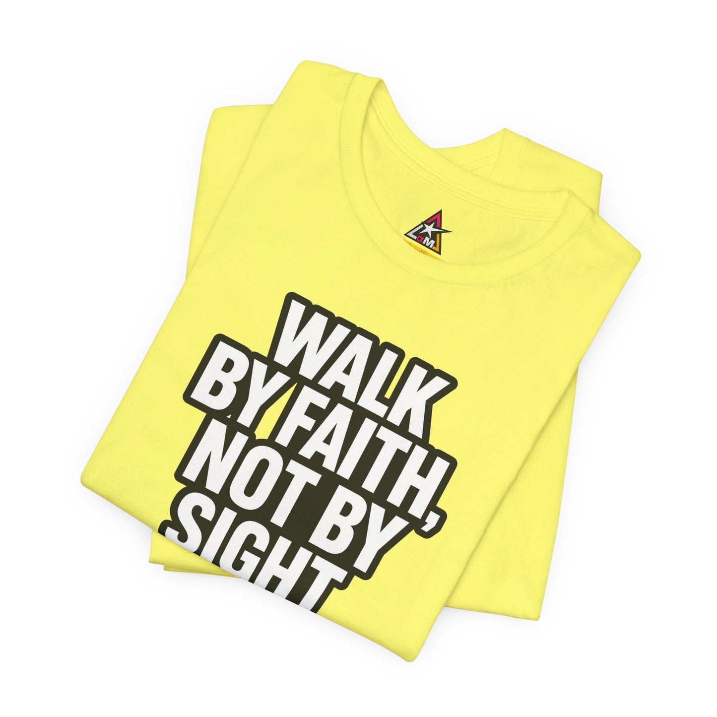 Walk by Faith, Not by Sight Graphic T-Shirt | 2 Corinthians 5:7 Christian Tee | Faith Streetwear
