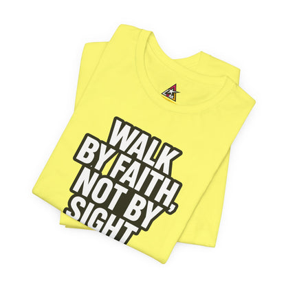 Walk by Faith, Not by Sight Graphic T-Shirt | 2 Corinthians 5:7 Christian Tee | Faith Streetwear
