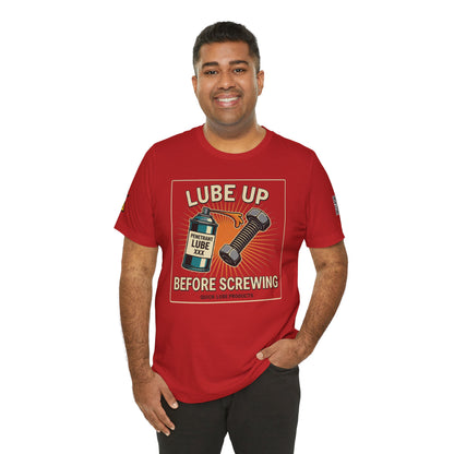 LUBE UP BEFORE SCREWING Graphic T-Shirt | Funny Mechanic Tee | Dirty Garage Humor Shirt | Vintage Automotive Tee