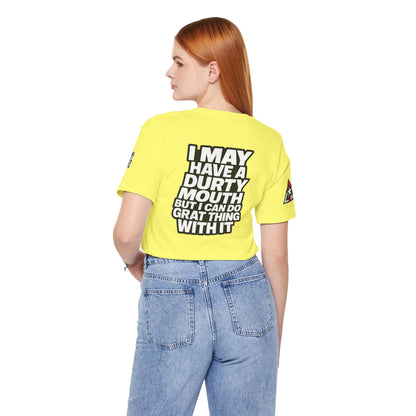 Dirty Mouth, Great Things – Funny Sarcastic Graphic Tee