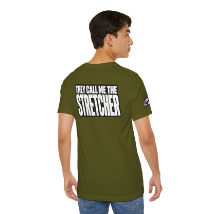They Call Me the Stretcher Graphic T-Shirt | Funny Double Meaning Tee | Bold Streetwear Shirt