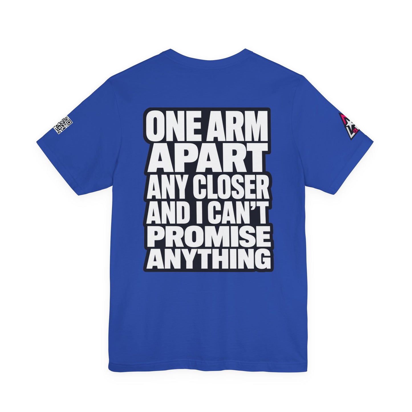 One Arm Apart – Funny Personal Space Graphic Tee