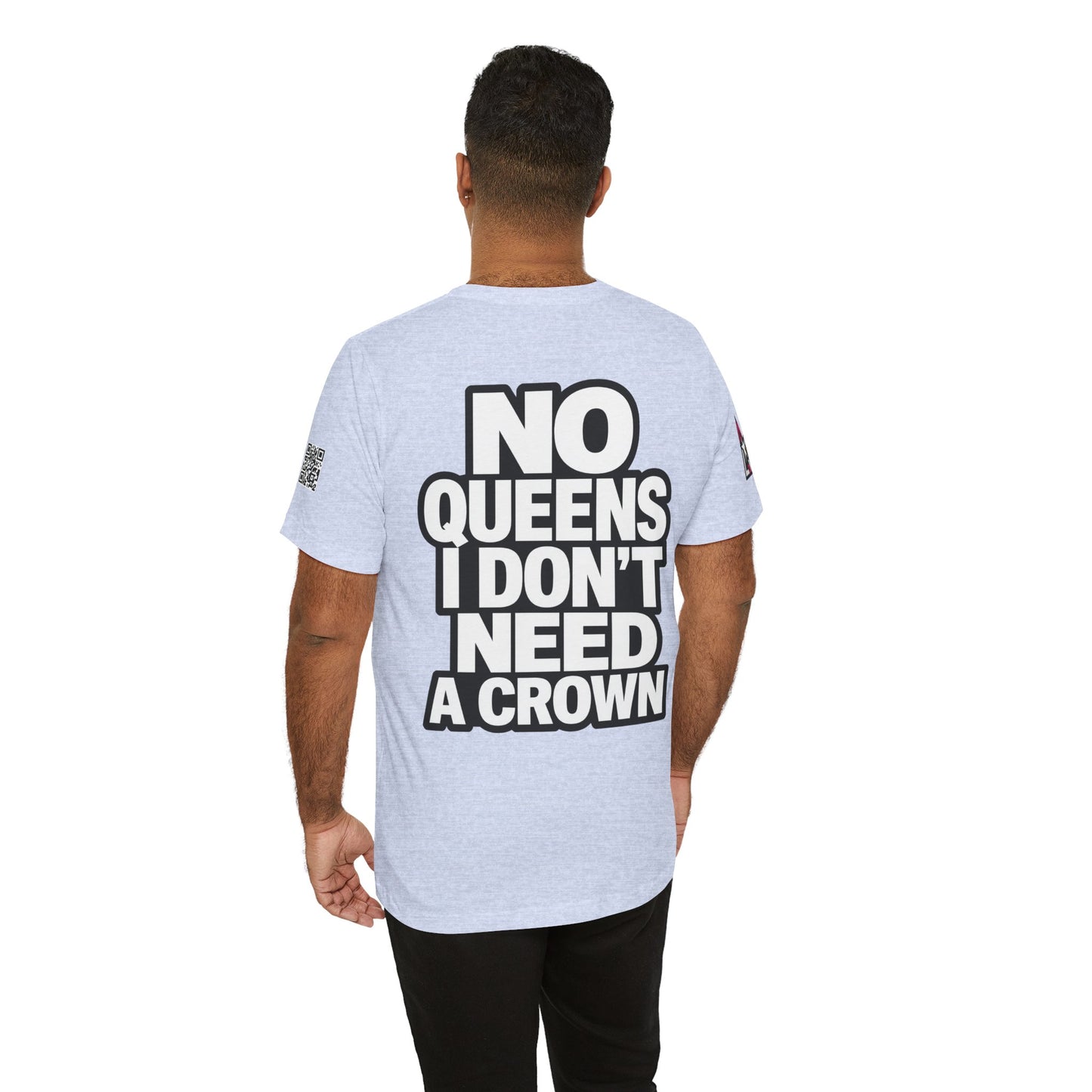 No Queens, I Don’t Need a Crown – Bold Statement Graphic Tee