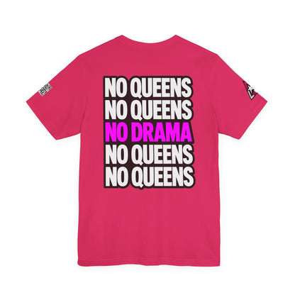 No Queens No Drama – Bold Sarcastic Graphic Tee