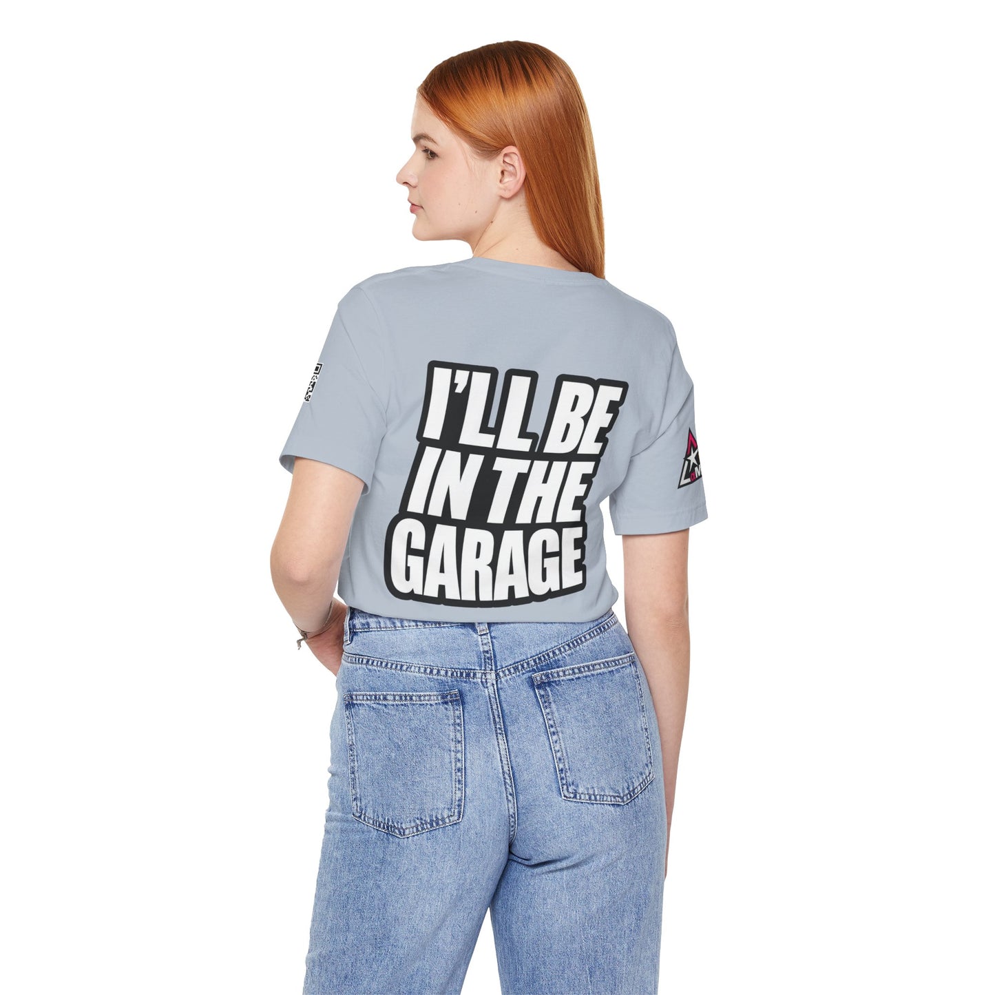 I’ll Be in the Garage Graphic T-Shirt | Mechanic & Car Guy Tee | Garage Life Streetwear