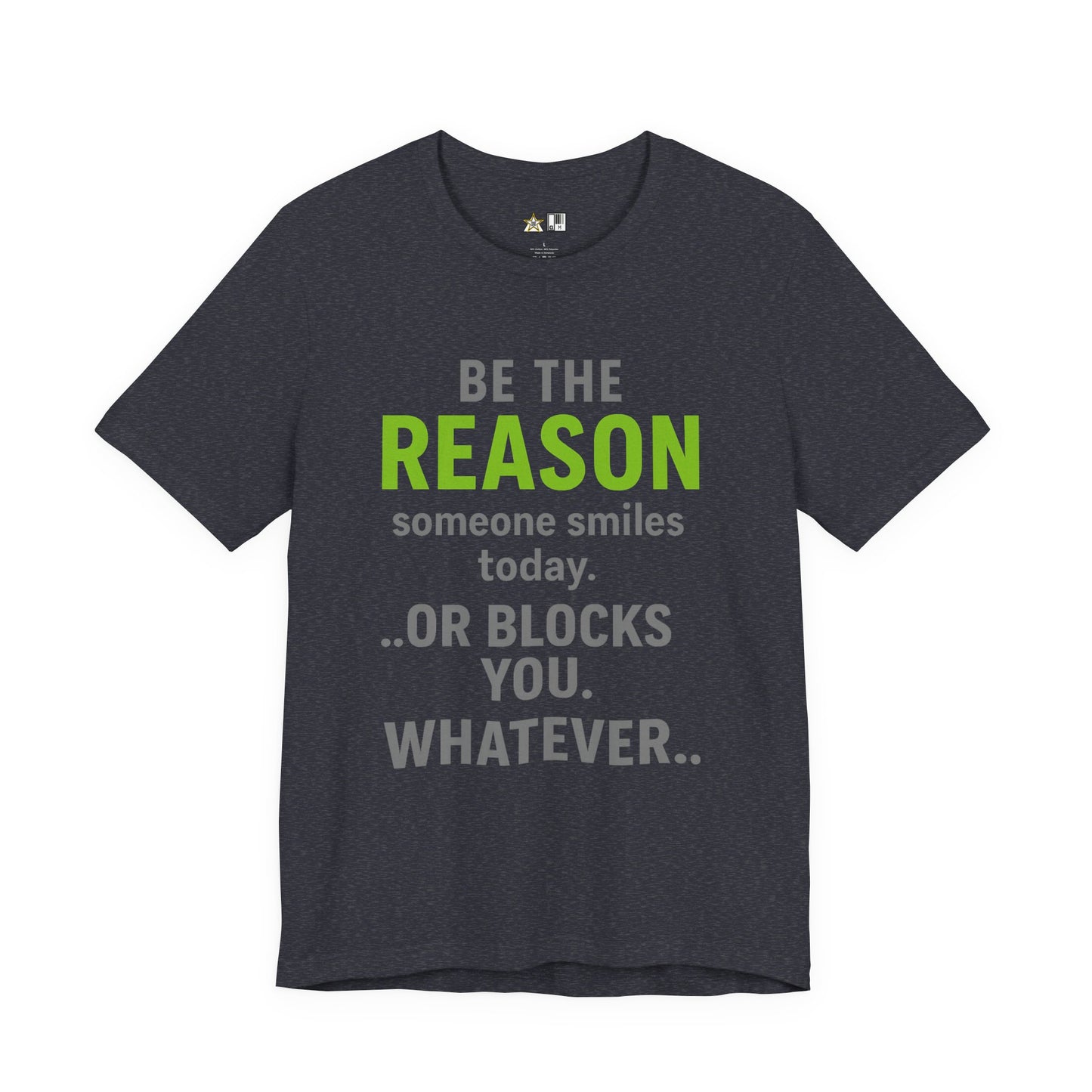 Be The Reason Tee – Unisex Streetwear Graphic Tee
