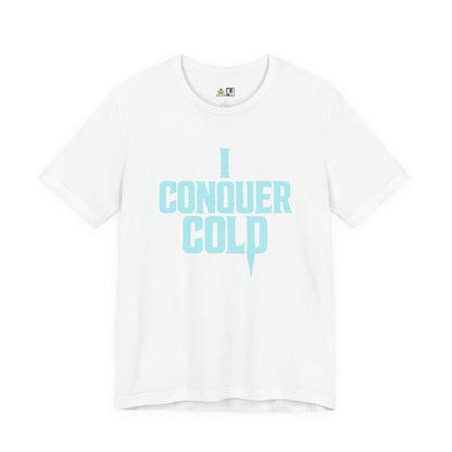Cold Is Conquered – unisex streetwear graphic tee