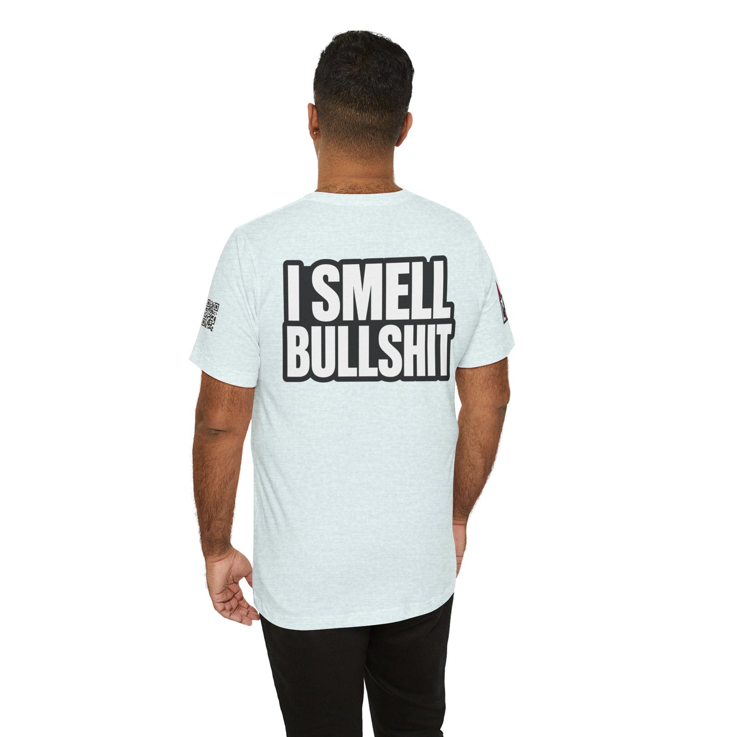 I Smell Bullshit – Bold Sarcastic Graphic Tee