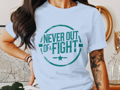 Never Out of a Fight T-shirt product type
