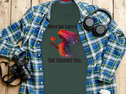 When She Likes You She Chooses You T-Shirt product