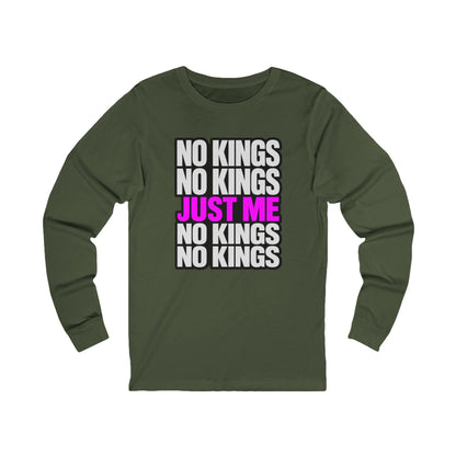 No Kings Just Me Long Sleeve Tee — Feminist Empowerment Shirt