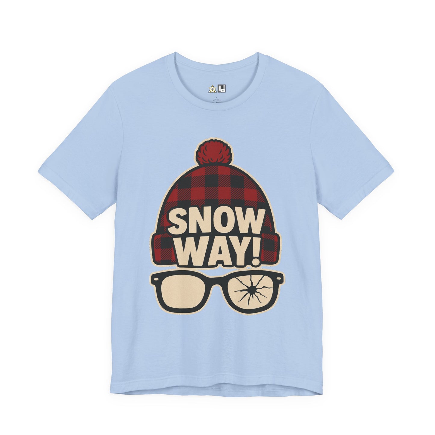 Snow Way! – Winter Streetwear Unisex Graphic T-Shirt