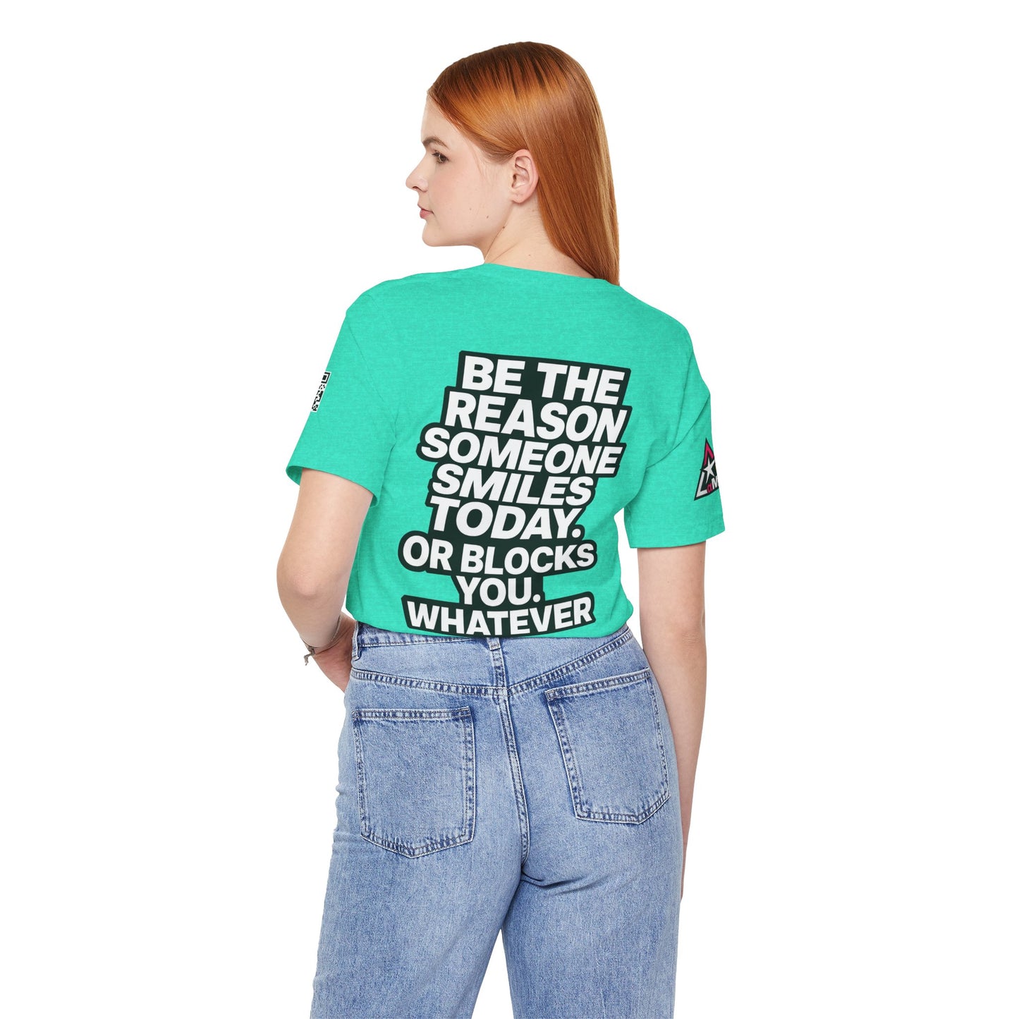 Be the Reason Someone Smiles Today… Or Blocks You – Funny Sarcastic Graphic Tee