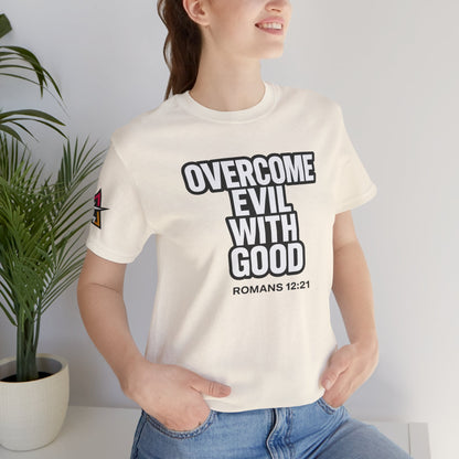 Overcome Evil With Good Graphic T-Shirt | Romans 12:21 Christian Tee | Faith & Strength Streetwear