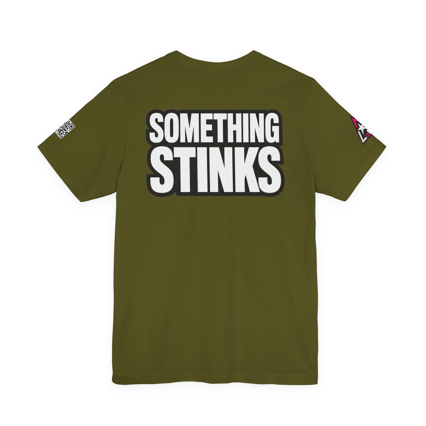 Something Stinks – Funny Sarcastic Statement Graphic Tee