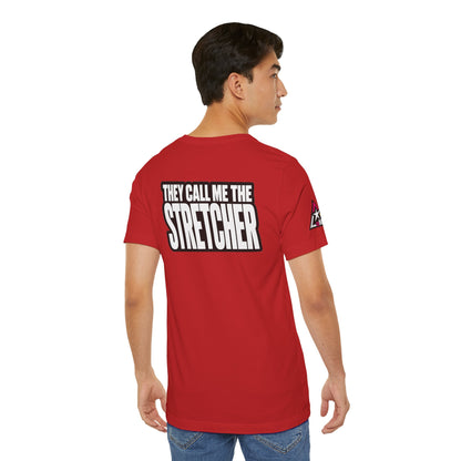 They Call Me the Stretcher Graphic T-Shirt | Funny Double Meaning Tee | Bold Streetwear Shirt