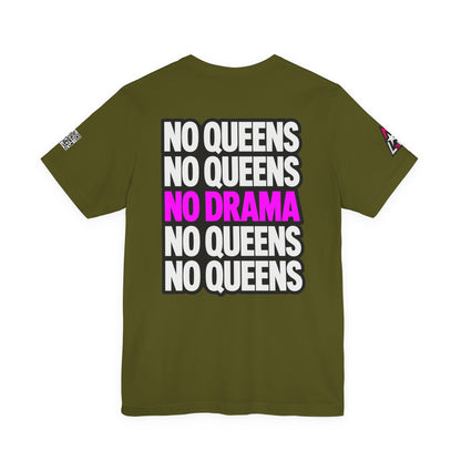 No Queens No Drama – Bold Sarcastic Graphic Tee