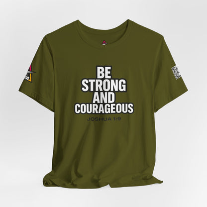 Be Strong and Courageous Graphic T-Shirt | Joshua 1:9 Christian Tee | Faith & Strength Streetwear