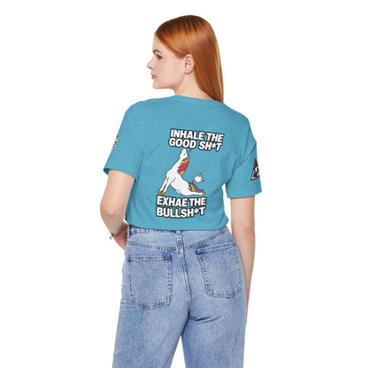 Inhale the Good Shit, Exhale the Bullshit – Funny Unicorn Graphic Tee