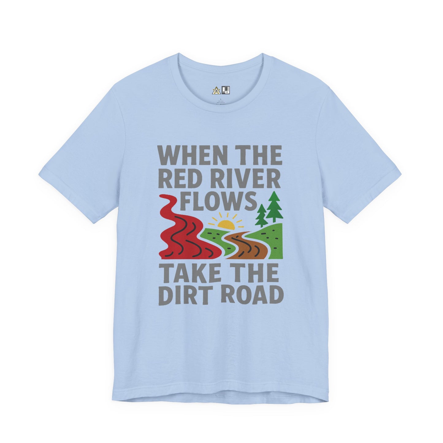 Take the Dirt Road – Unisex Streetwear Graphic Tee