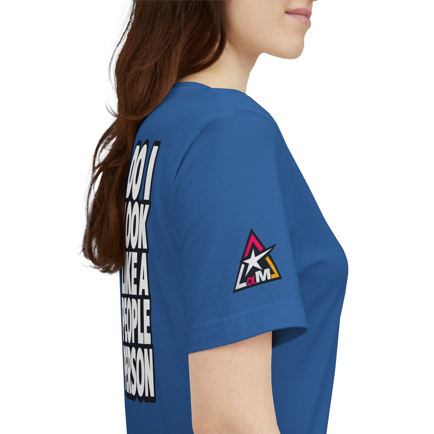 Do I Look Like a People Person? Graphic T-Shirt | Sarcastic Streetwear Tee