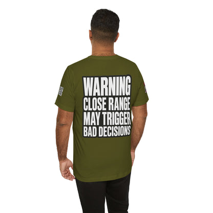 Warning Close Range May Trigger Bad Decisions – Funny Flirty Graphic Tee