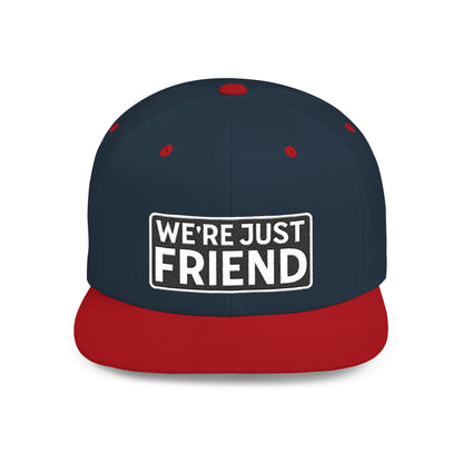 WE'RE JUST FRIENDS Embroidered Snapback Hat | Funny Friend Zone Cap | Sarcastic Streetwear Hat | Conversation Starter Gift