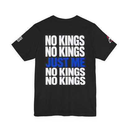No Kings Just Me – Bold Anti Authority Graphic Tee
