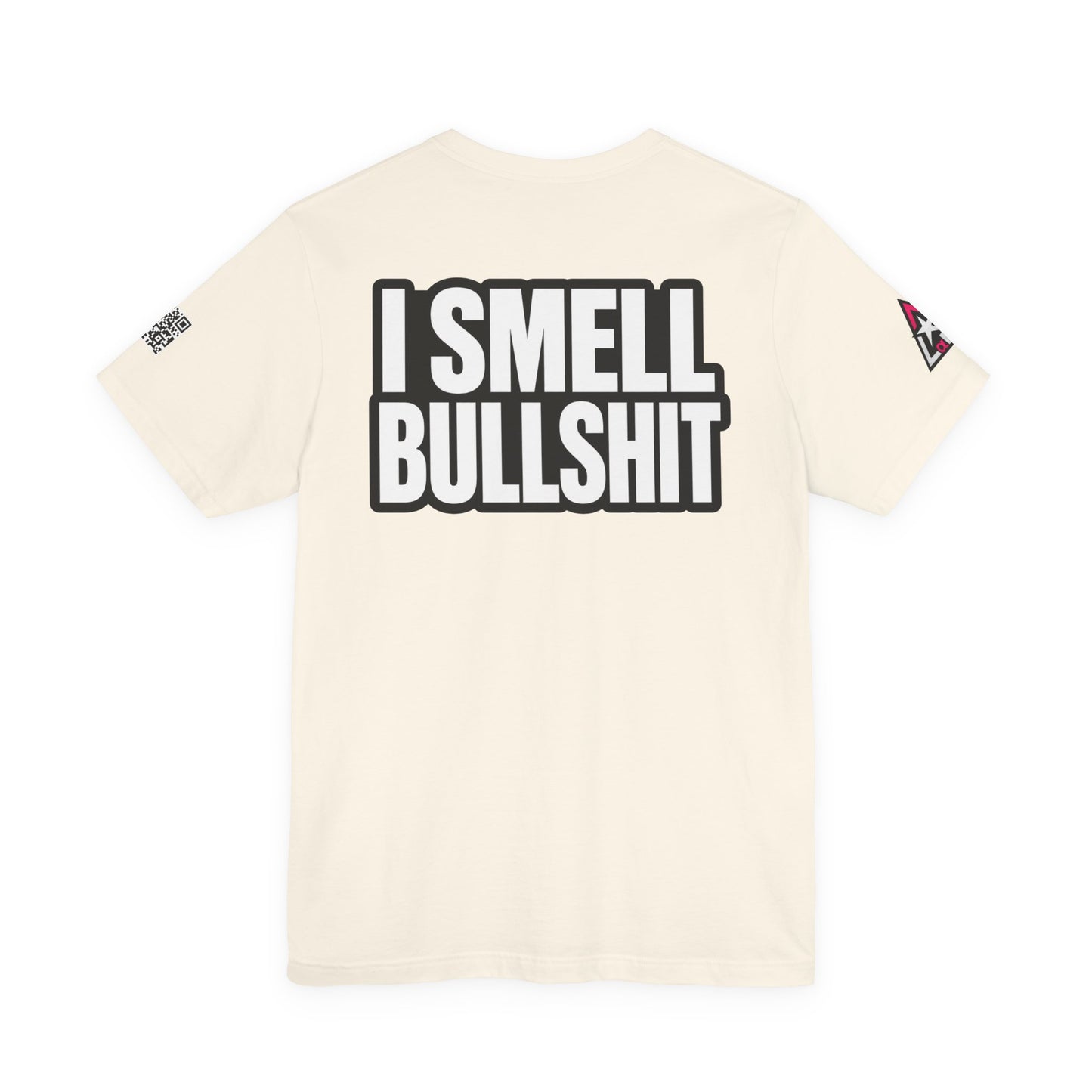 I Smell Bullshit – Bold Sarcastic Graphic Tee