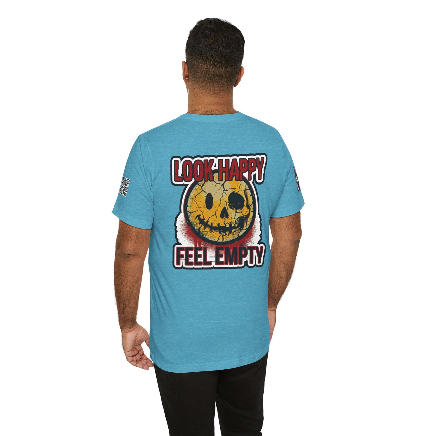 LOOK HAPPY FEEL EMPTY Graphic T-Shirt | Dark Humor Smiley Tee | Alternative Streetwear Shirt | Unisex Graphic Tee