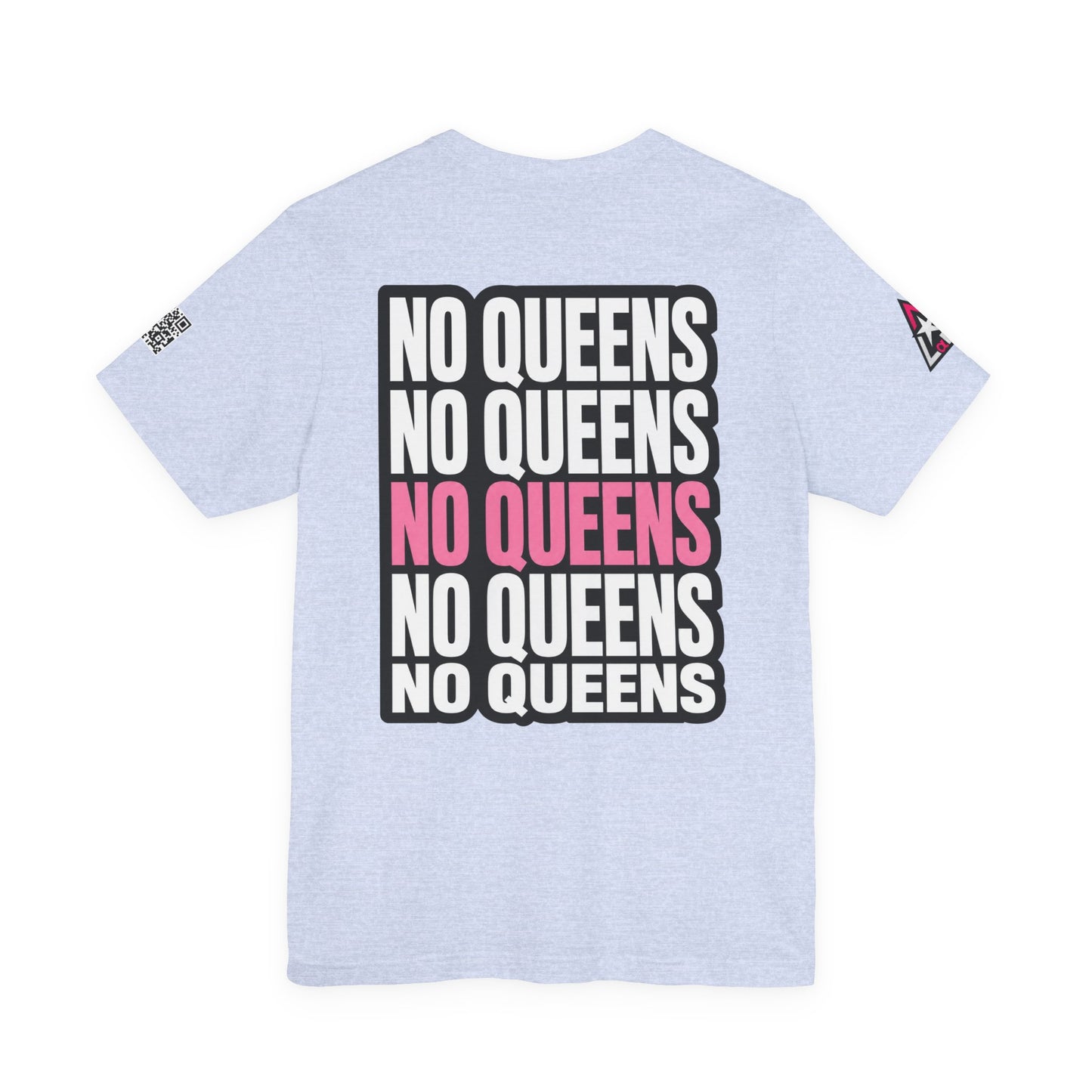No Queens – Bold Anti Authority Graphic Tee